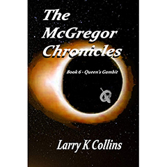The McGregor Chronicles: Book 6 – Queen's Gambit Book Image